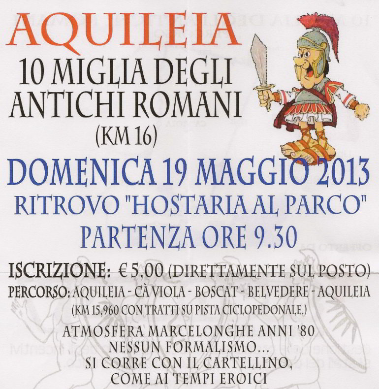 10 miglia degli antichi romani @ Aquileia